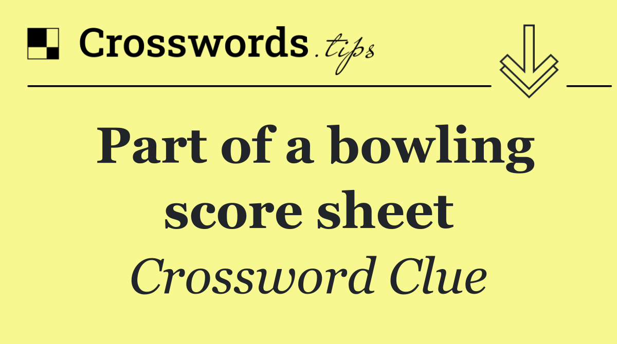 Part of a bowling score sheet