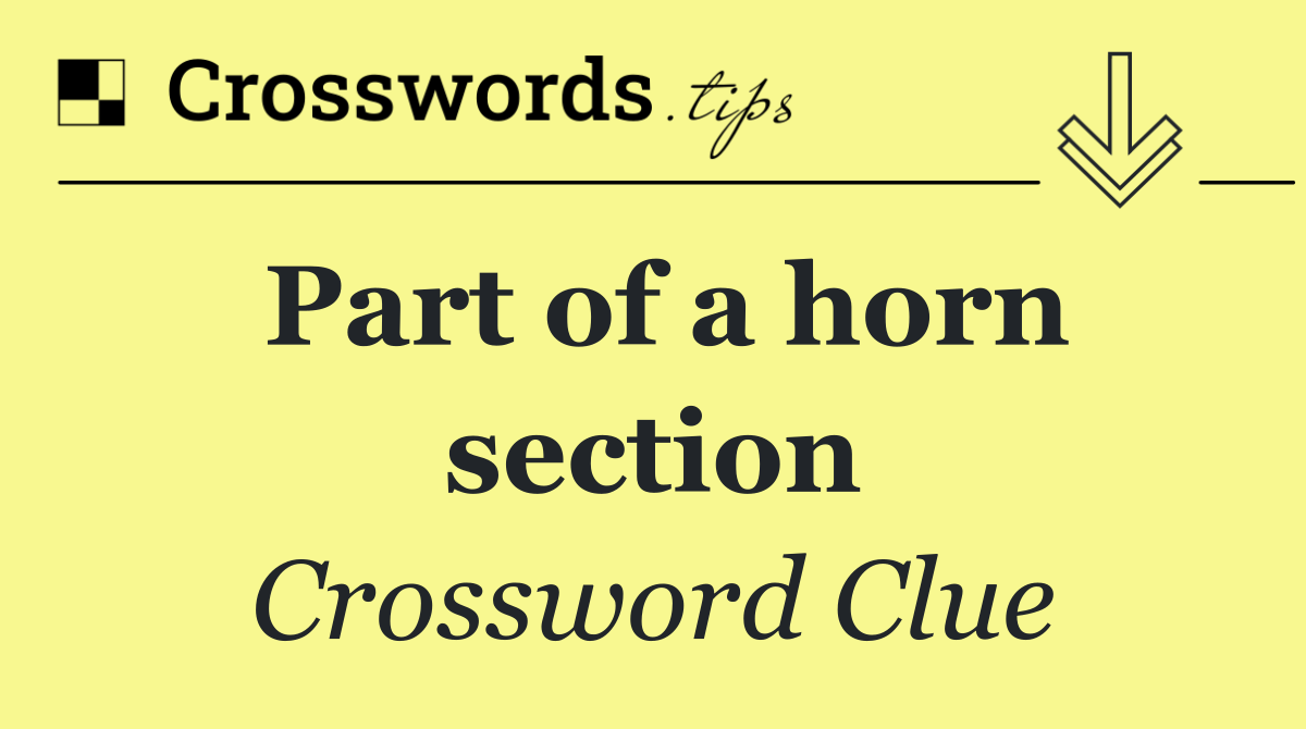 Part of a horn section