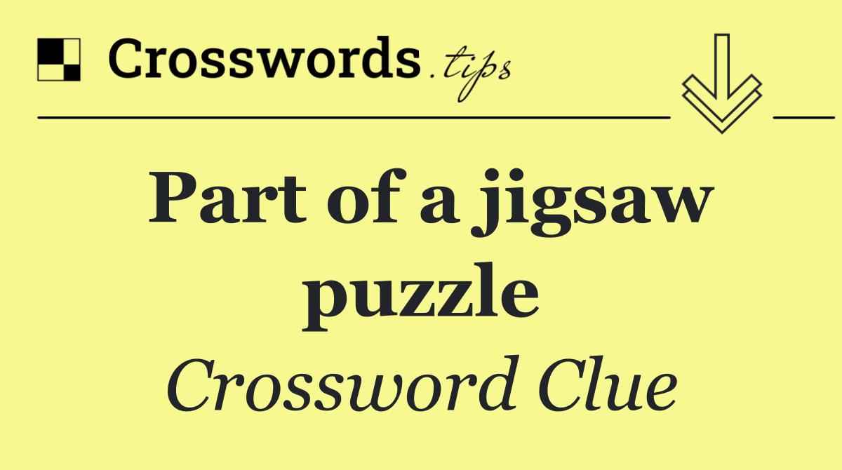 Part of a jigsaw puzzle