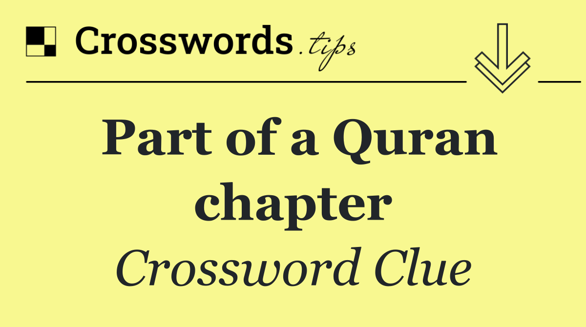 Part of a Quran chapter