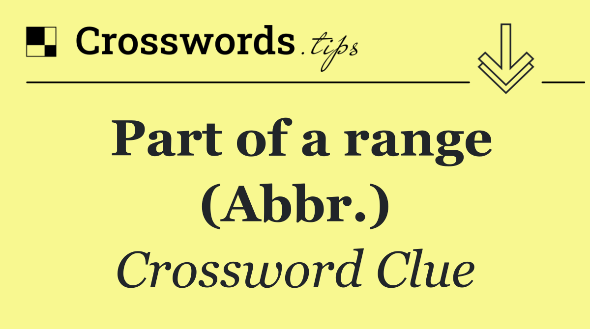 Part of a range (Abbr.)