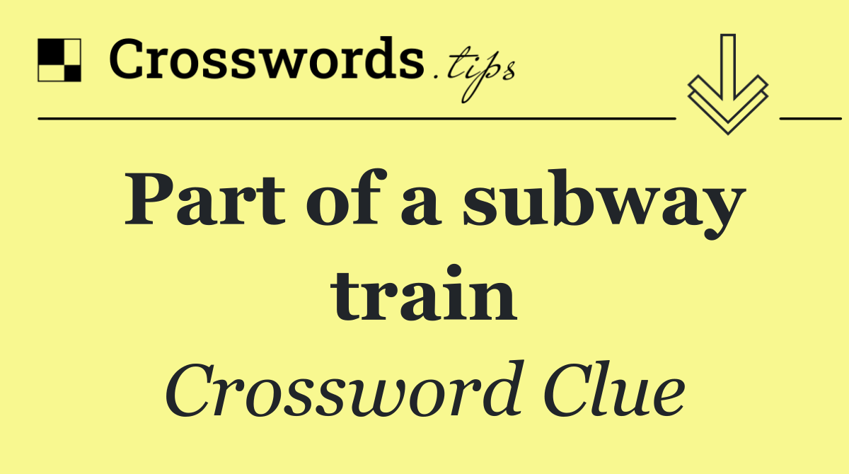 Part of a subway train