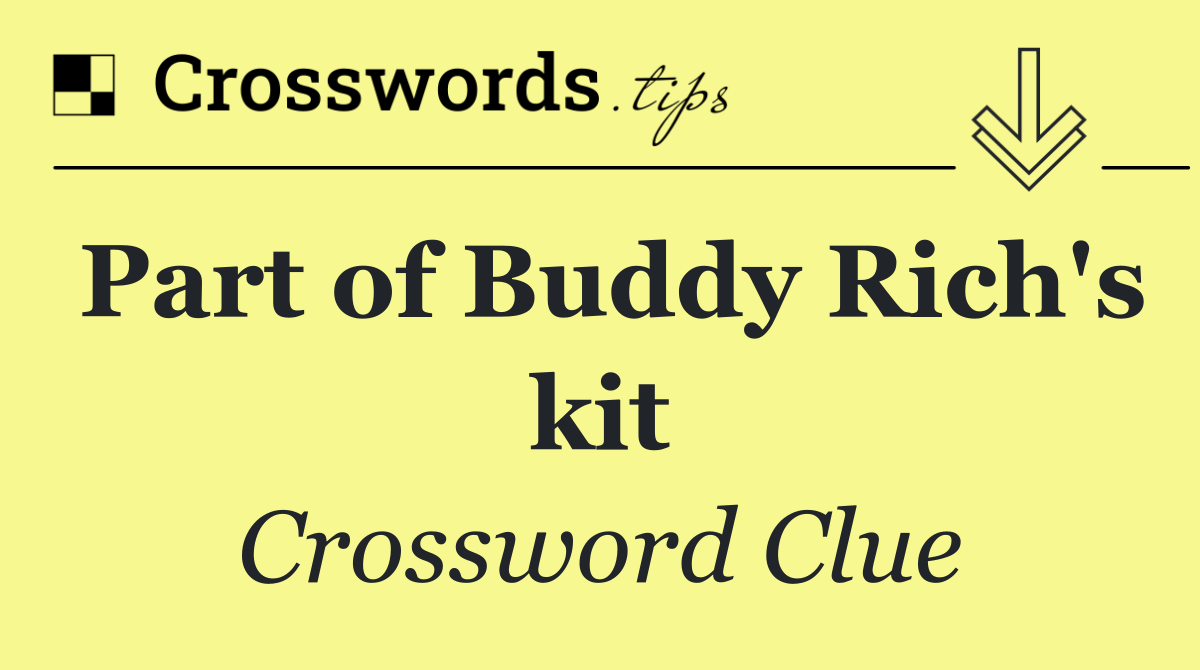 Part of Buddy Rich's kit