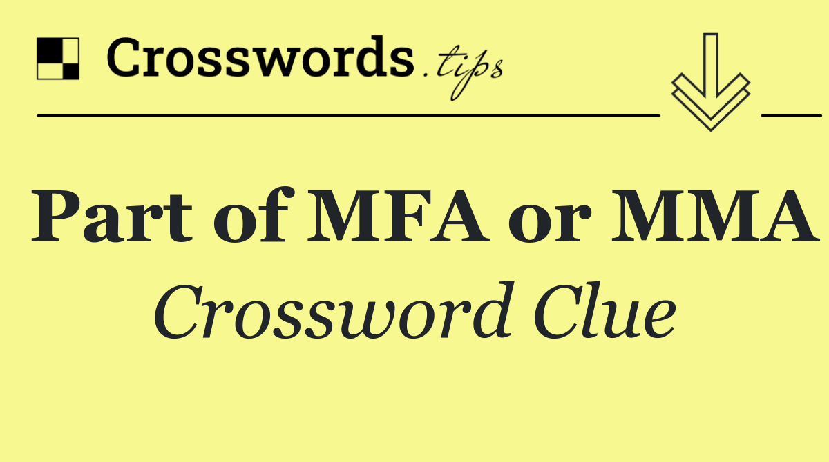 Part of MFA or MMA