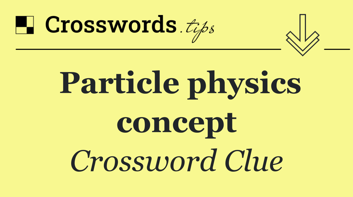 Particle physics concept