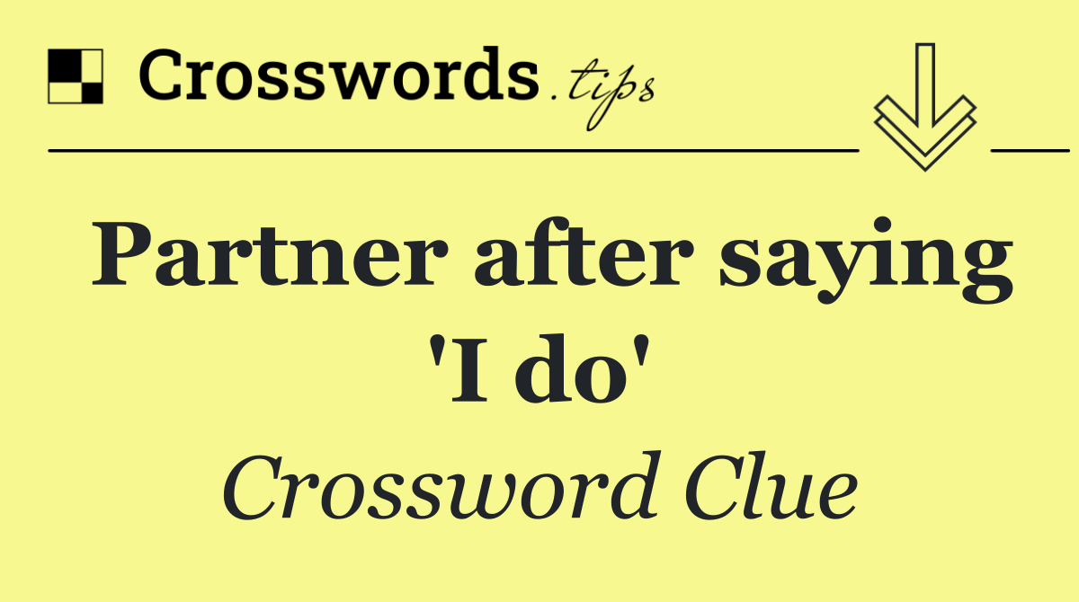 Partner after saying 'I do'