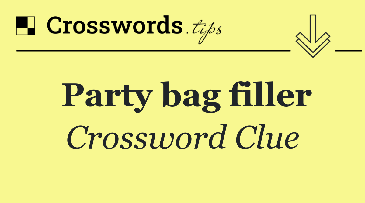 Party bag filler
