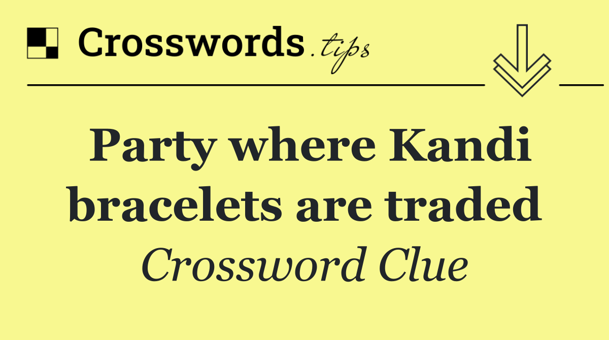 Party where Kandi bracelets are traded