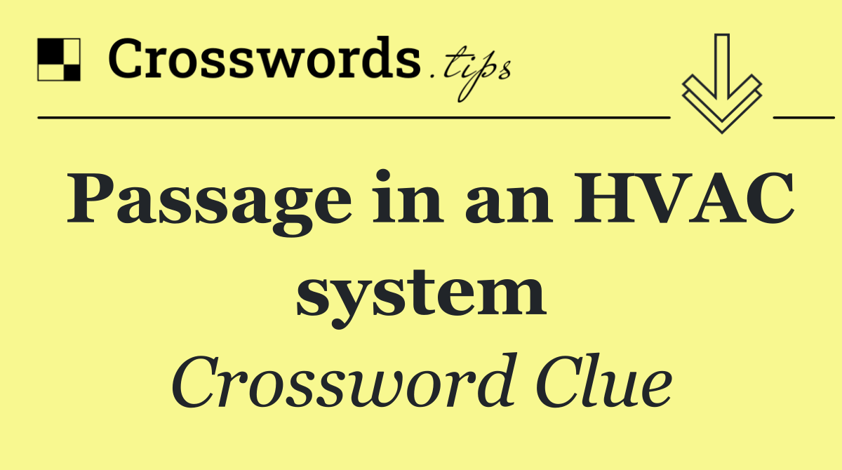 Passage in an HVAC system