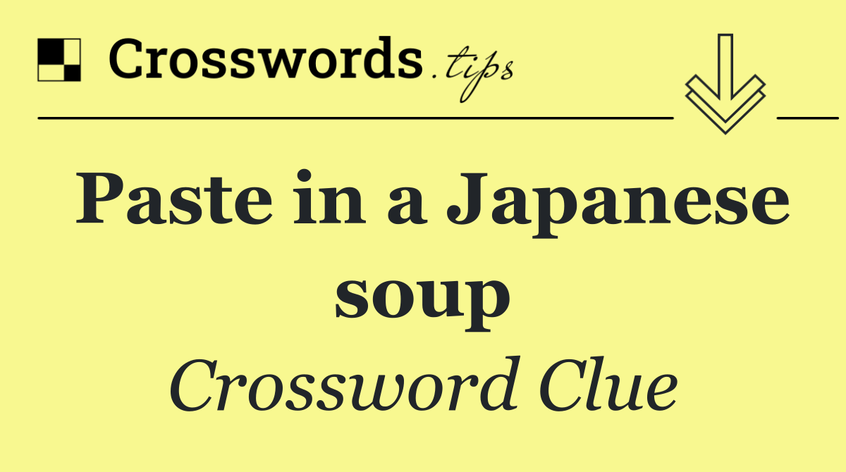 Paste in a Japanese soup