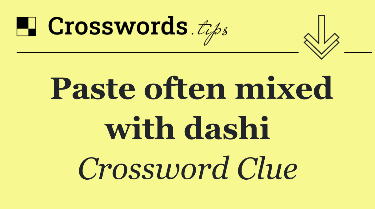 Paste often mixed with dashi