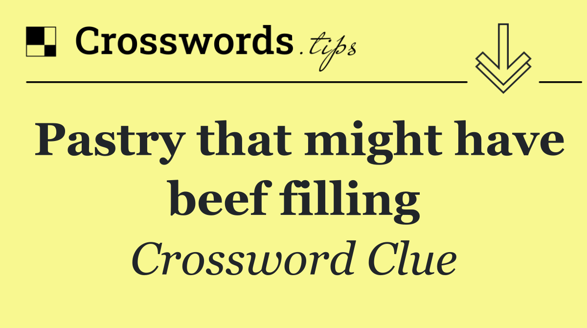 Pastry that might have beef filling