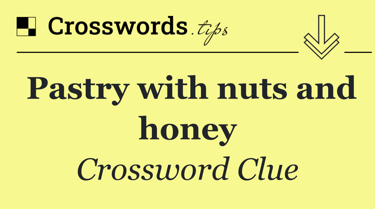 Pastry with nuts and honey