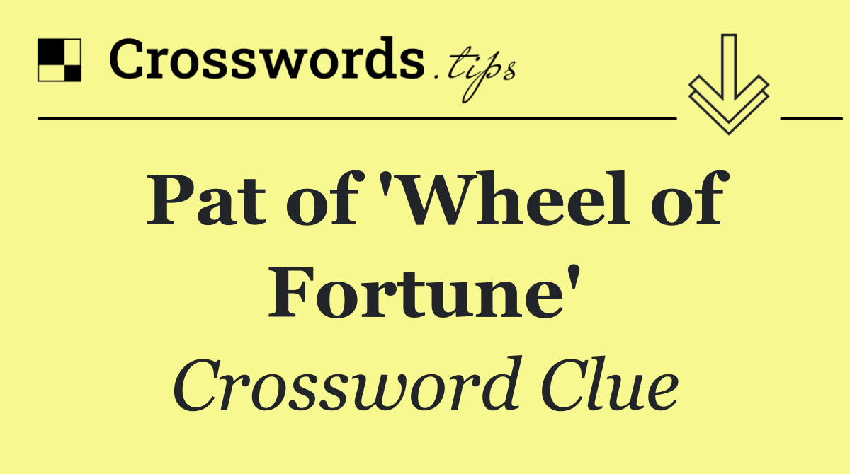 Pat of 'Wheel of Fortune'