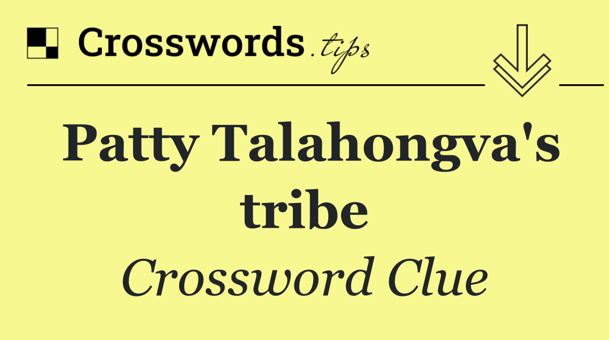 Patty Talahongva's tribe