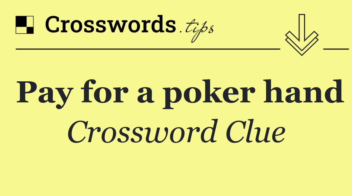 Pay for a poker hand