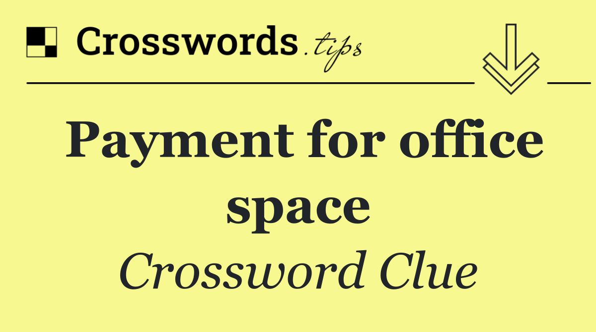 Payment for office space