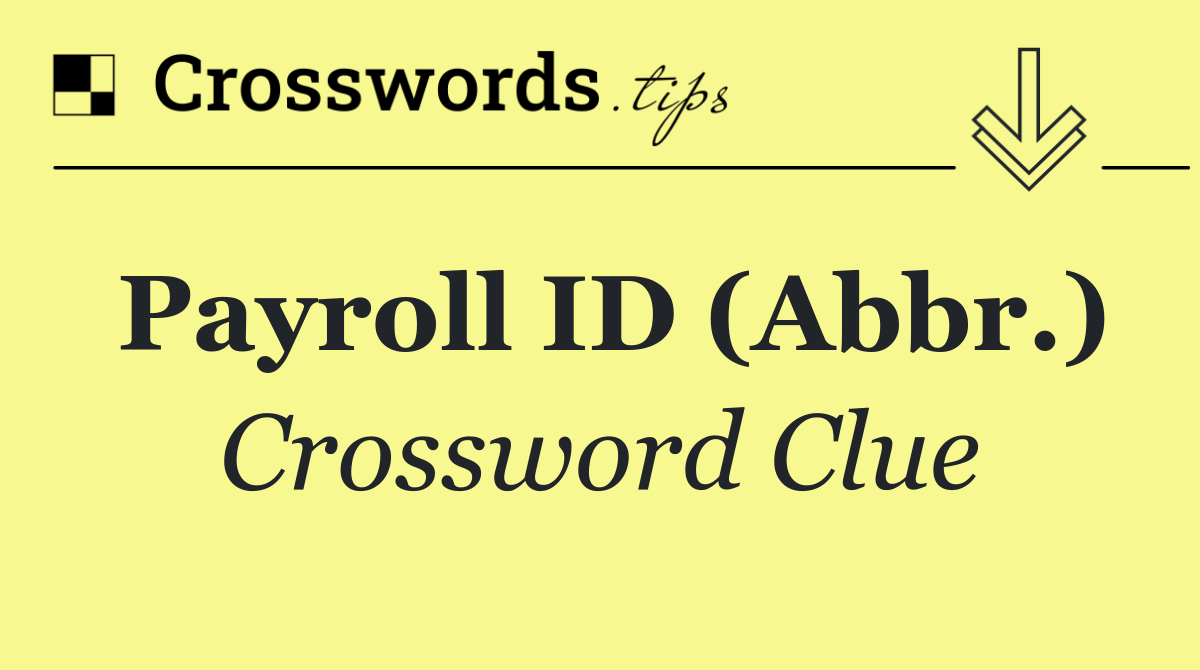 Payroll ID (Abbr.)