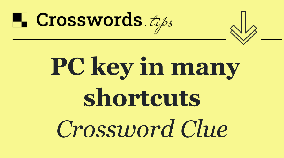 PC key in many shortcuts
