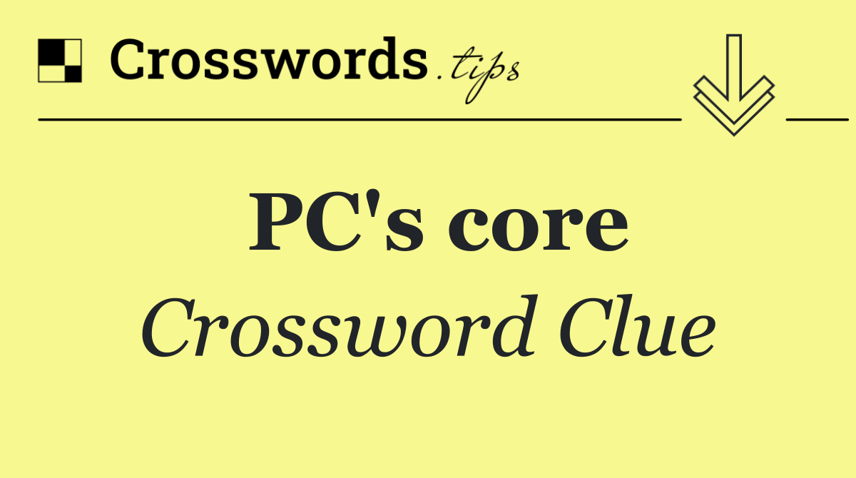 PC's core