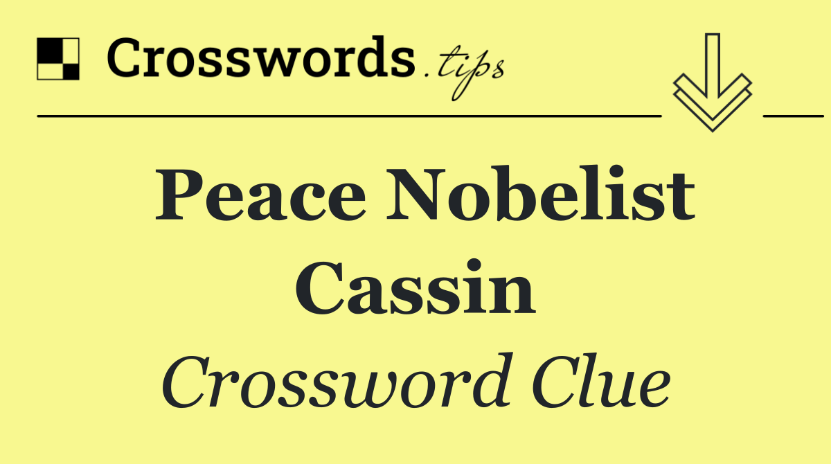 Peace Nobelist Cassin