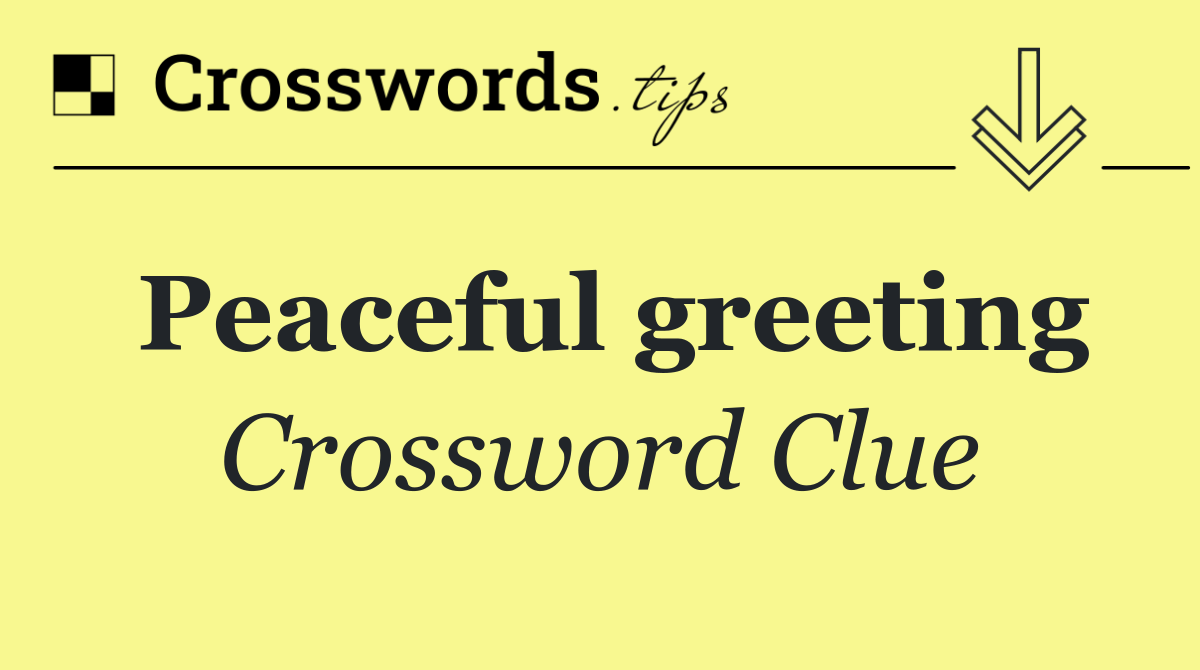 Peaceful greeting