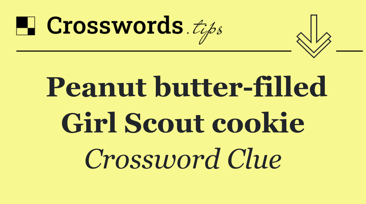 Peanut butter filled Girl Scout cookie