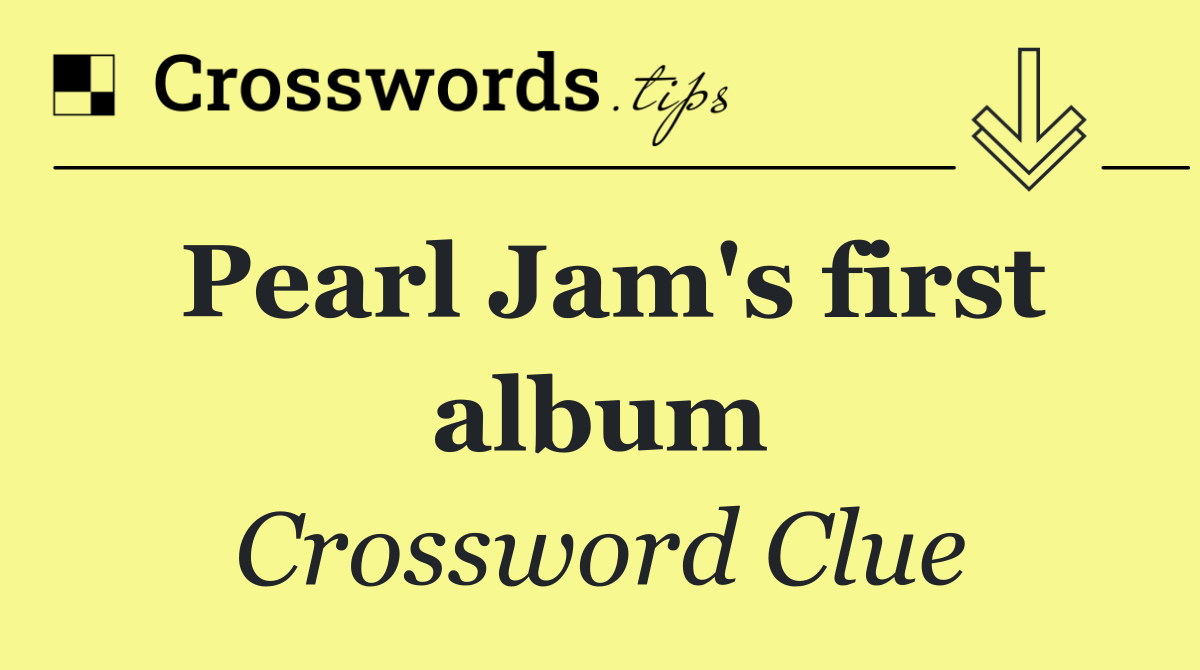 Pearl Jam's first album