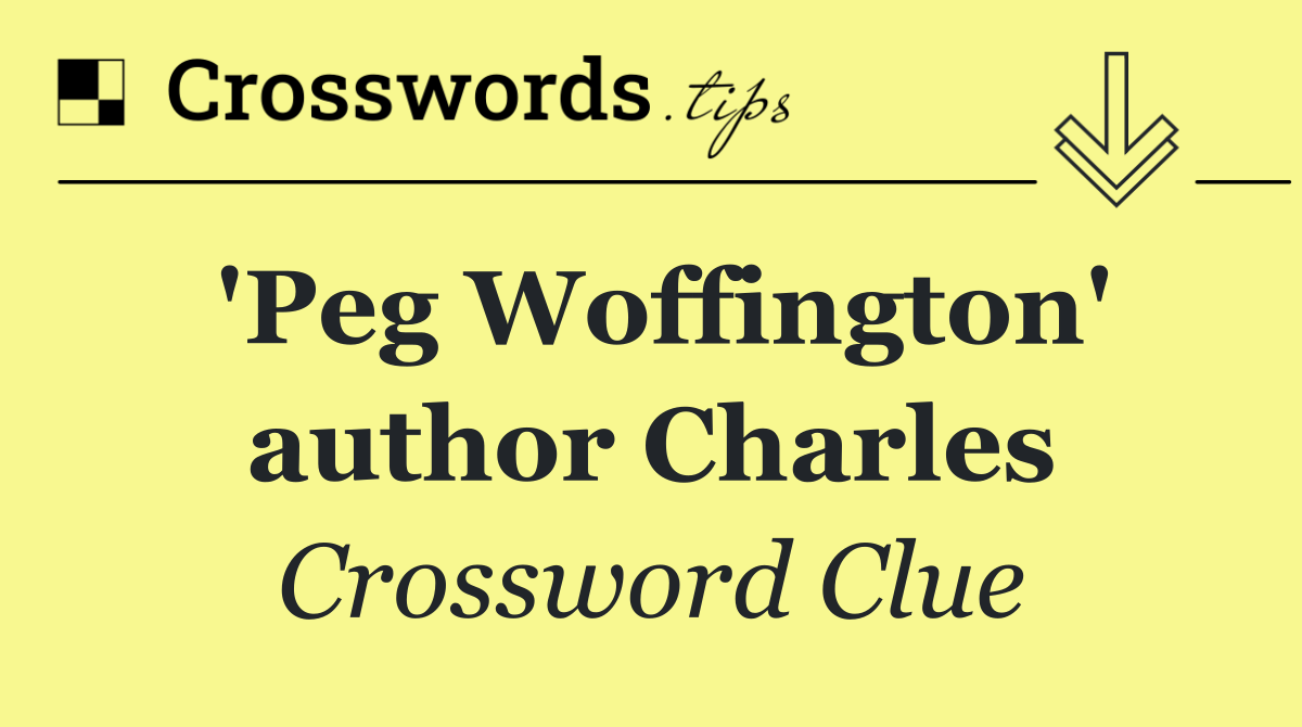 'Peg Woffington' author Charles
