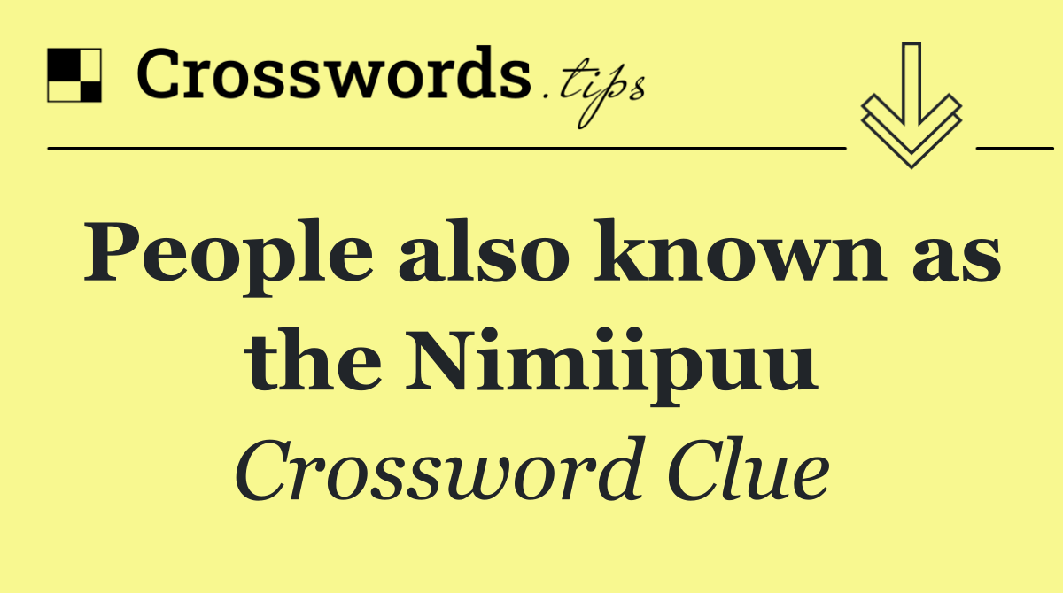 People also known as the Nimiipuu