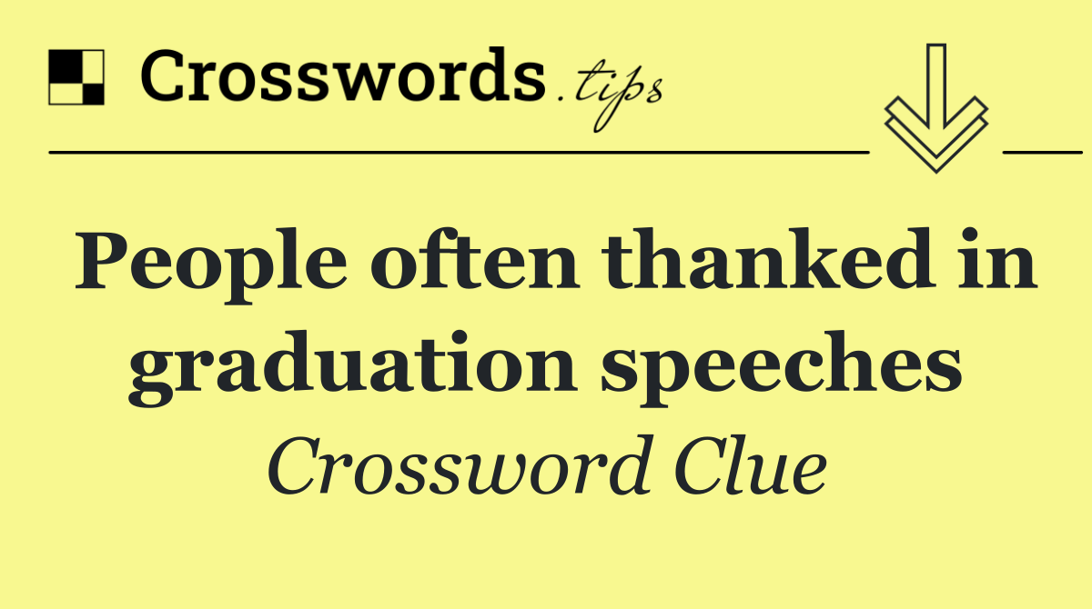 People often thanked in graduation speeches