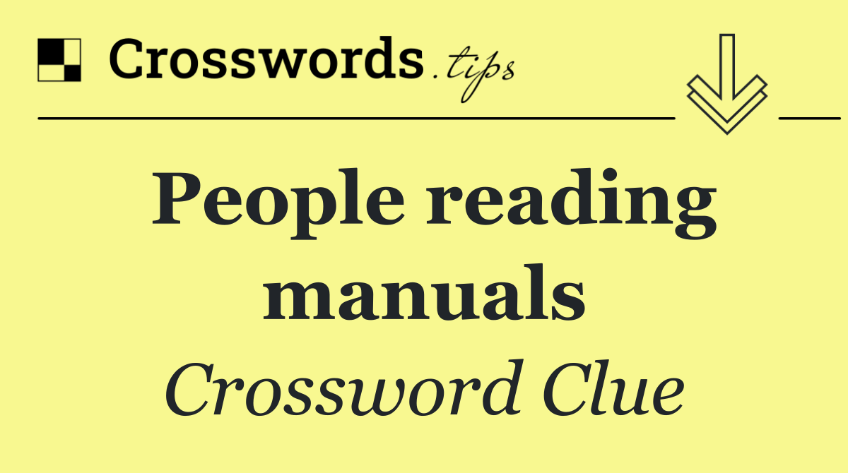 People reading manuals