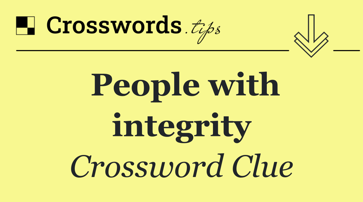 People with integrity