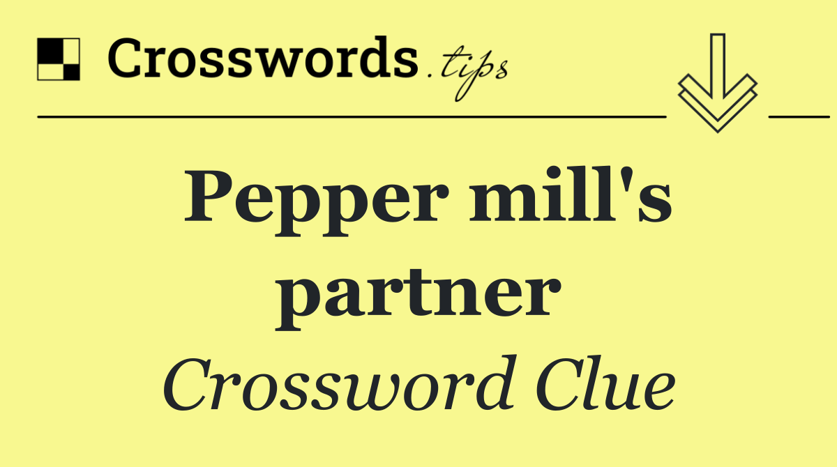 Pepper mill's partner