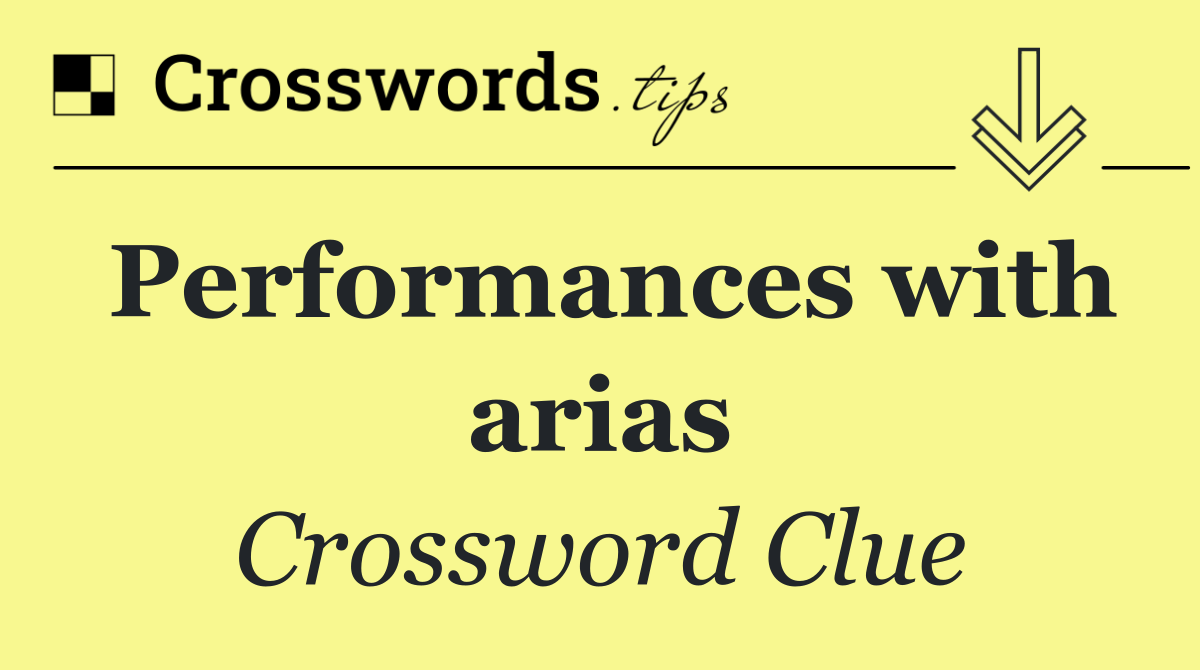 Performances with arias