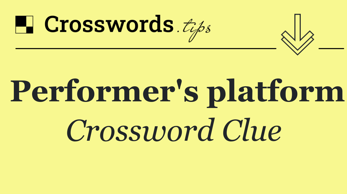 Performer's platform