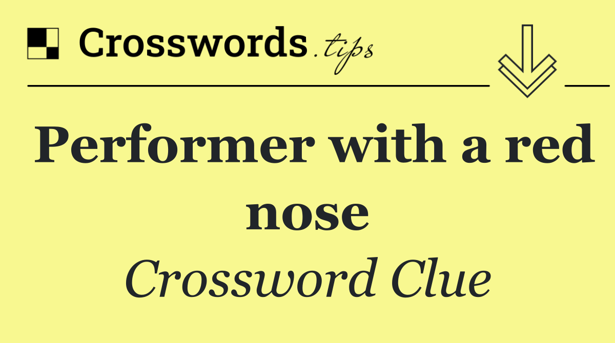 Performer with a red nose