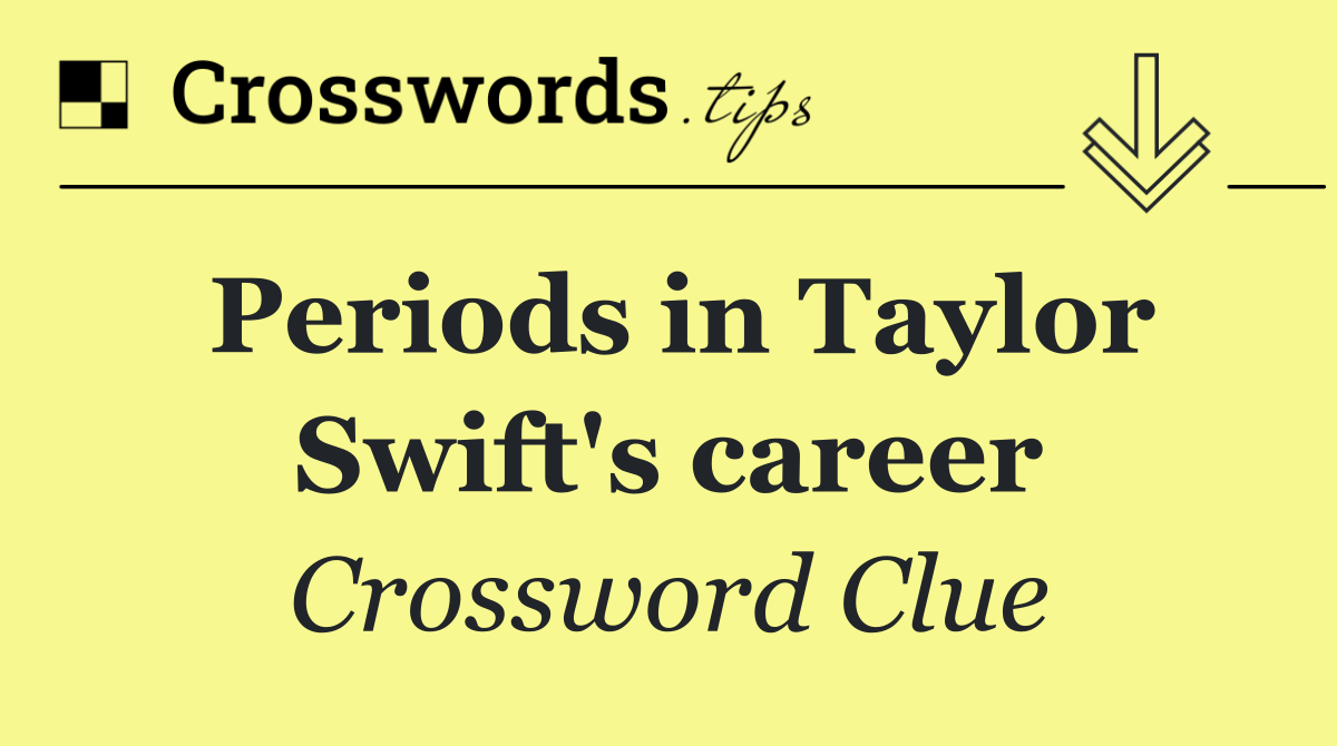 Periods in Taylor Swift's career