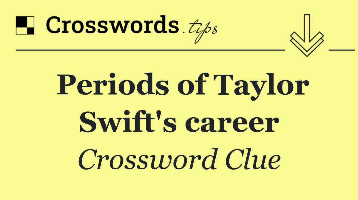 Periods of Taylor Swift's career