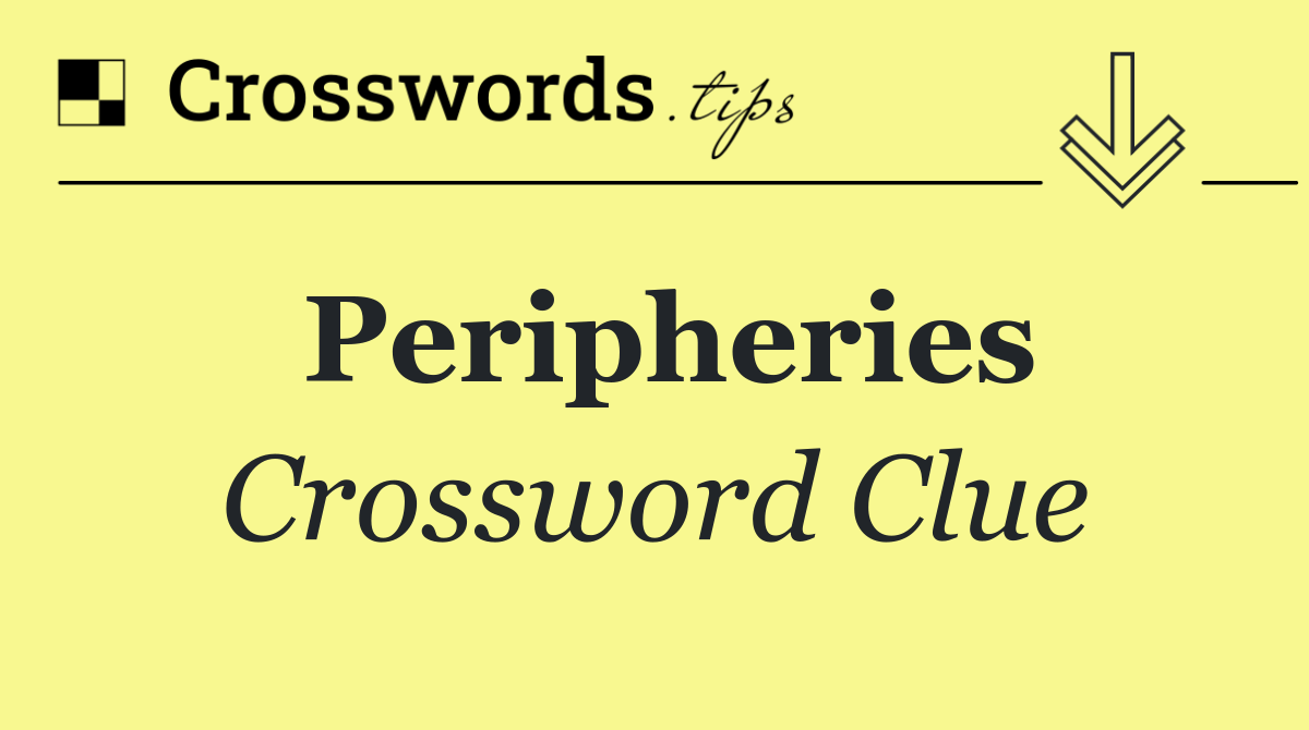Peripheries