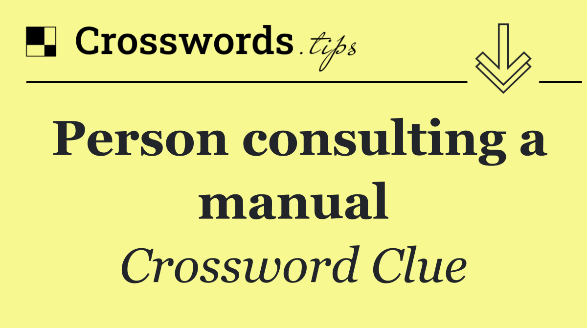 Person consulting a manual