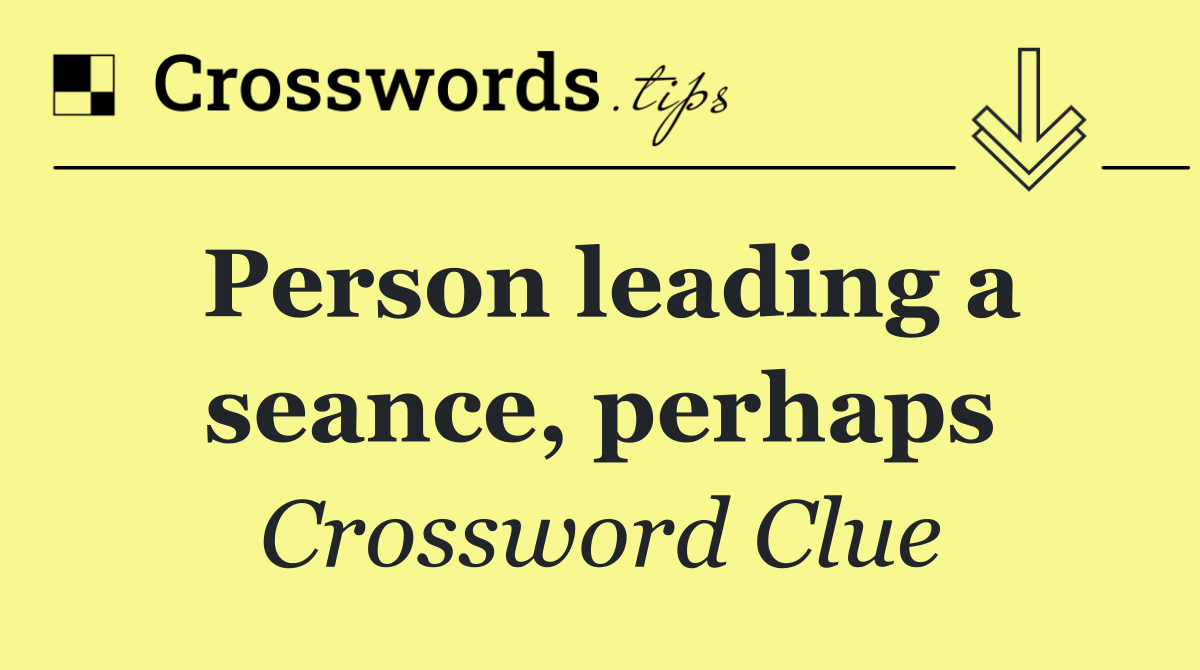 Person leading a seance, perhaps
