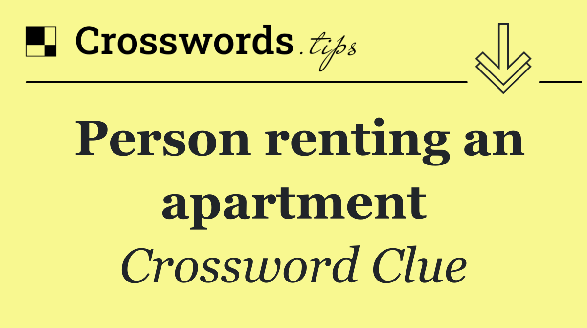 Person renting an apartment