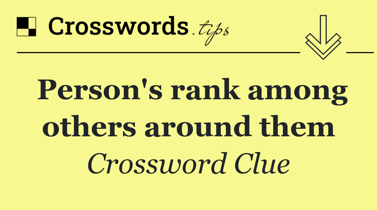 Person's rank among others around them
