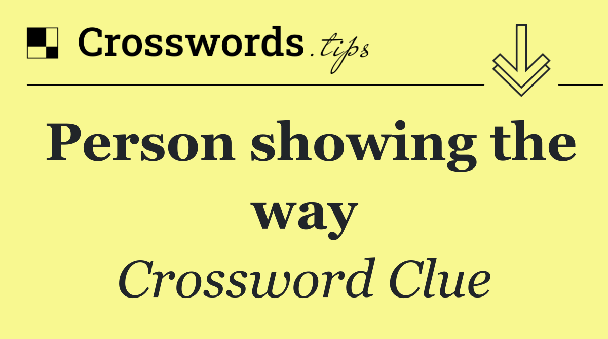 Person showing the way