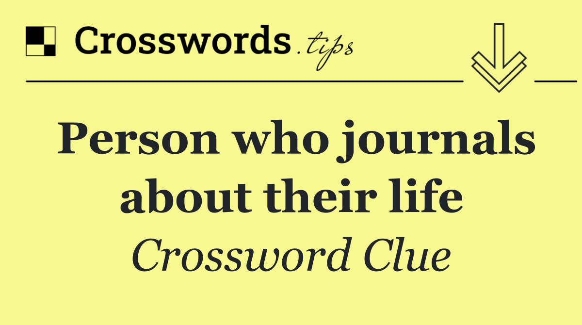 Person who journals about their life