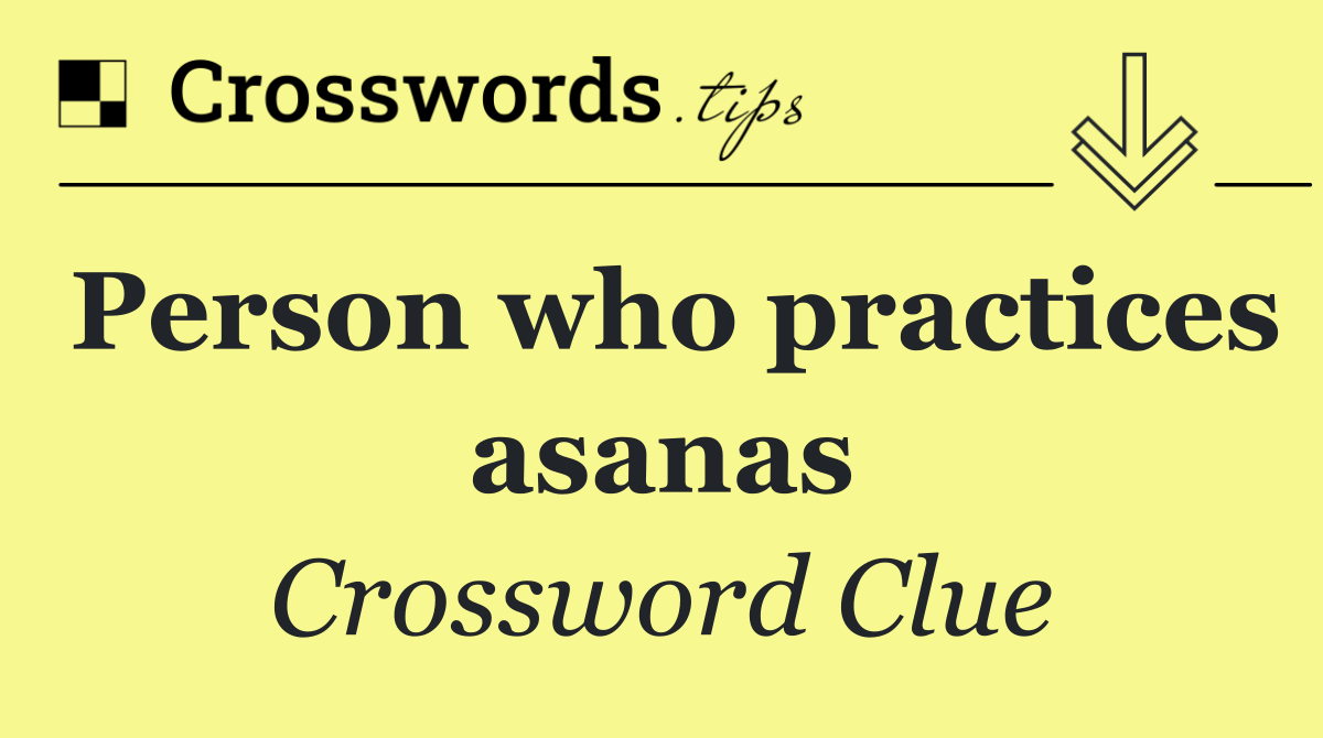 Person who practices asanas