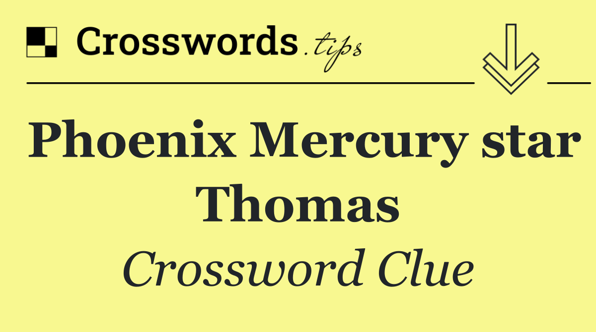 Phoenix Mercury star Thomas
