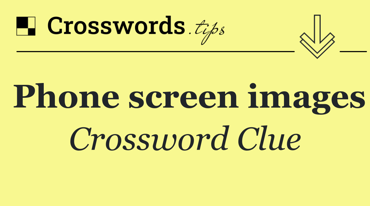Phone screen images