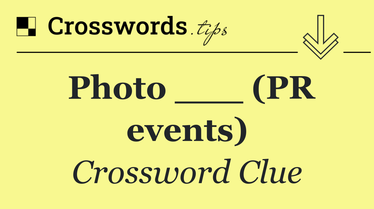 Photo ___ (PR events)